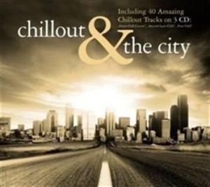 Blandade Artister - Chillout & The City in the group OTHER /  / CDON Jazz klassiskt NX at Bengans Skivbutik AB (593240)