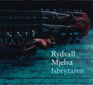 Rydvall/Mjelva - Isbrytaren in the group CD / Worldmusic/ Folkmusik at Bengans Skivbutik AB (593262)