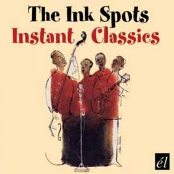 Ink Spots - Instant Classics in the group OTHER / Övrigt /  at Bengans Skivbutik AB (593565)