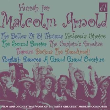 Arnold Malcolm - Hurrah For Malcolm Arnold in the group CD / Bestsellers at Bengans Skivbutik AB (593570)