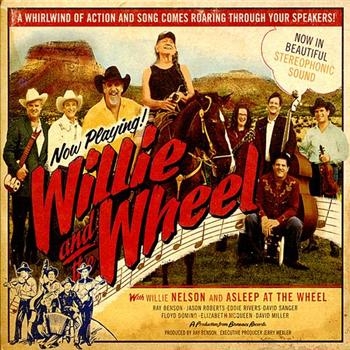 Nelson Willie And Asleep At The Whe - Willie And The Wheel in the group CD / Bestsellers at Bengans Skivbutik AB (594305)