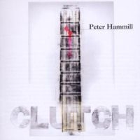 Hammill Peter - Clutch in the group CD / Pop-Rock at Bengans Skivbutik AB (594349)