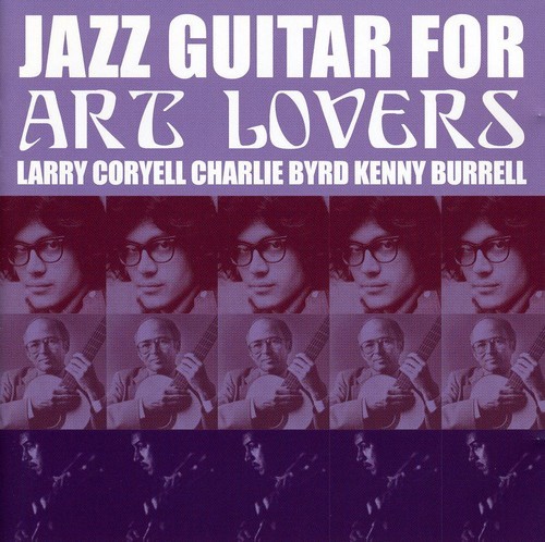 Coryell Larry/Charlie Byrd/Kenny Bu - Jazz Guitar For Art Lovers in the group CD / Jazz/Blues at Bengans Skivbutik AB (594492)
