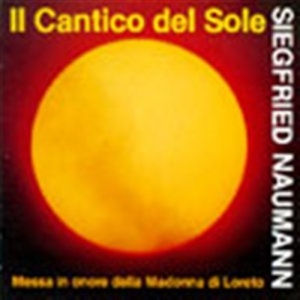 Naumann Siegfried - Il Cantico Del Sole in the group Externt_Lager /  at Bengans Skivbutik AB (595041)