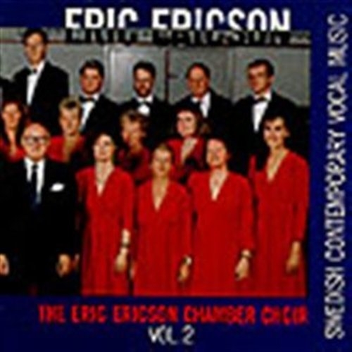 Ericson Eric Eric Ericson Kammarkör - Contemporary Vocal Music Vol 2 in the group OTHER / -Start JazzKlass Summer at Bengans Skivbutik AB (595051)