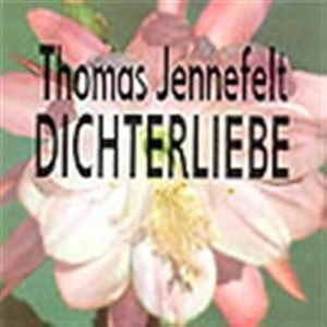 Jennefelt Thomas - Dichterliebe in the group Externt_Lager /  at Bengans Skivbutik AB (595065)