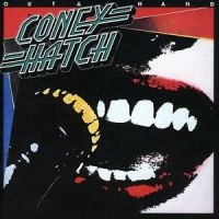Coney Hatch - Outa Hand in the group CD / Pop-Rock at Bengans Skivbutik AB (595375)