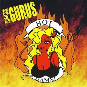 Mojo Gurus - Hot Damn in the group CD / Hårdrock at Bengans Skivbutik AB (596255)