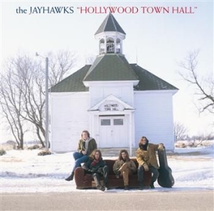 Jayhawks - Hollywood Town Hall in the group OUR PICKS / Classic labels / American Recordings at Bengans Skivbutik AB (596492)