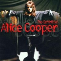 Alice Cooper - The Definitive Alice Cooper in the group Labels /  at Bengans Skivbutik AB (596574)