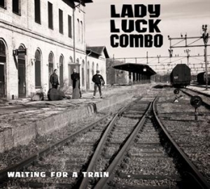 Lady Luck Combo - Waiting For A Train in the group CD / Pop-Rock,Svensk Musik at Bengans Skivbutik AB (597200)