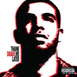 Drake - Thank Me Later in the group Minishops / Drake at Bengans Skivbutik AB (597679)