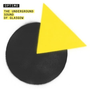 Optimo - Underground Sound Of Glasgow in the group CD / Dans/Techno at Bengans Skivbutik AB (597712)