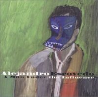 Escovedo Alejandro - A Man Under The Influence in the group CD / Pop-Rock at Bengans Skivbutik AB (598150)