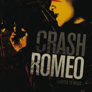 Crash Romeo - Minutes To Miles. in the group CD / Rock at Bengans Skivbutik AB (598547)