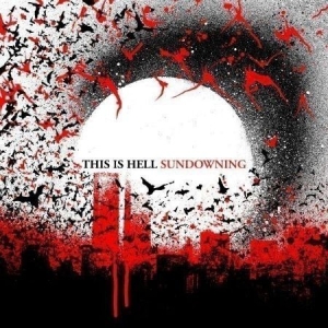 This Is Hell - Sundowning in the group CD / Rock at Bengans Skivbutik AB (598551)