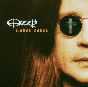 Osbourne Ozzy - Under Cover in the group OTHER / Övrigt / at Bengans Skivbutik AB (599819)