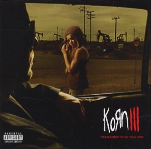Korn - Korn Iii: Remember Who You Are in the group CD / Pop-Rock at Bengans Skivbutik AB (600128)