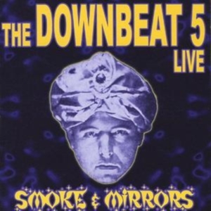 Downbeat 5 - Smoke & Mirrors in the group CD / Pop-Rock at Bengans Skivbutik AB (600941)