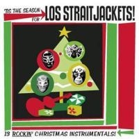 Los Straitjackets - Tis The Season For Los Straitjacket in the group OUR PICKS / Classic labels / YepRoc / CD at Bengans Skivbutik AB (601118)