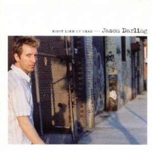 Darling Jason - Night Like My Head in the group OUR PICKS / Classic labels / YepRoc / CD at Bengans Skivbutik AB (601138)