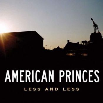 American Princes - Less And Less in the group CD / Rock at Bengans Skivbutik AB (601179)