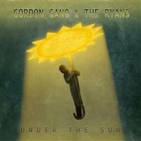 Gano Gordon & The Ryans - Under The Sun in the group CD / Pop-Rock at Bengans Skivbutik AB (601221)