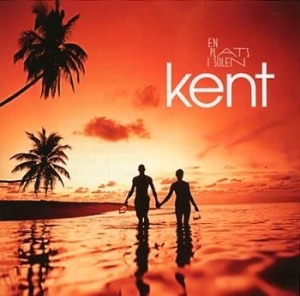 Kent - En plats i solen in the group CD / Pop-Rock,Svensk Musik at Bengans Skivbutik AB (601297)