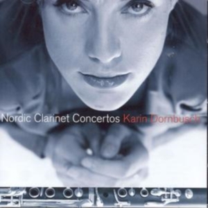 Dornbusch Karin - Nordic Clarinet Concertos in the group Externt_Lager /  at Bengans Skivbutik AB (601444)