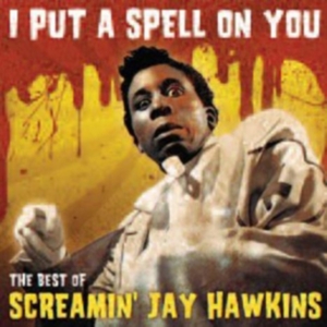 Screamin  Jay Hawkins - Best Of - I Put A Spell On You in the group Labels /  at Bengans Skivbutik AB (601455)
