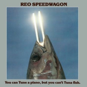 Reo Speedwagon - You Can Tune Apiano But You Can't T in the group Minishops / AOR at Bengans Skivbutik AB (601768)