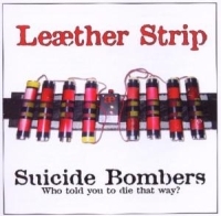 Leather Strip - Suicide Bombers in the group CD / Pop-Rock at Bengans Skivbutik AB (602213)