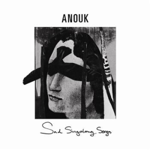 Anouk - Sad Singalong Songs in the group CD / Pop at Bengans Skivbutik AB (602489)
