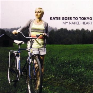 Katie Goes To Tokyo - My Naked Heart in the group OUR PICKS / Stocksale / CD Sale / CD POP at Bengans Skivbutik AB (602513)