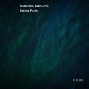 Dobrinka Tabakova Kristine Blaumane - String Paths in the group Externt_Lager /  at Bengans Skivbutik AB (602616)