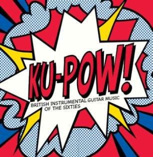 Blandade Artister - Ku-Pow! British Instrumental Guitar in the group CD / Pop at Bengans Skivbutik AB (602755)