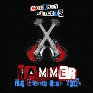 Cockney Rejects - Hammer - Classic Rock Years in the group CD / Rock at Bengans Skivbutik AB (602845)