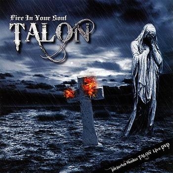 Talon - Fire In Your Soul (Cd+Dvd) in the group CD / Bestsellers at Bengans Skivbutik AB (606084)