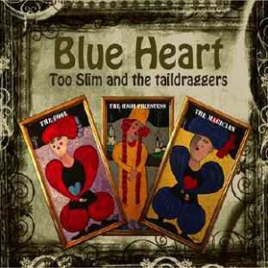 Too Slim And The Taildraggers - Blue Heart in the group CD / Rock at Bengans Skivbutik AB (606280)
