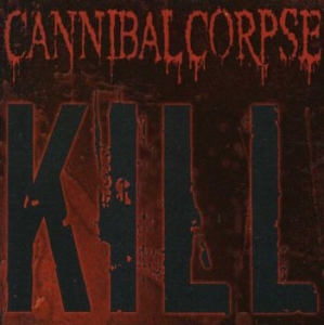 Cannibal Corpse - Kill in the group CD / Hårdrock at Bengans Skivbutik AB (606616)