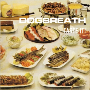 Dogbreath - Taste It! in the group OTHER / Övrigt /  at Bengans Skivbutik AB (606768)