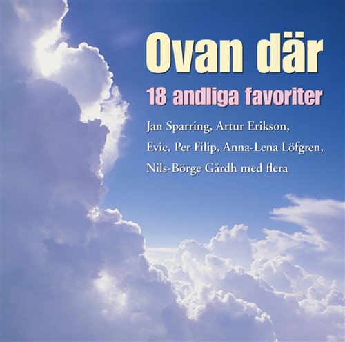Various - Ovan Där -18 Andliga Favoriter in the group Externt_Lager /  at Bengans Skivbutik AB (607536)