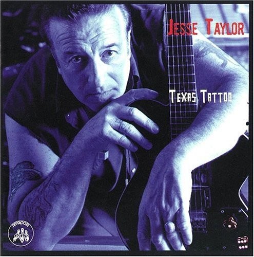 Taylor Jesse - Texas Tattoo in the group CD / Rock at Bengans Skivbutik AB (607978)