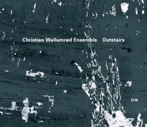 Christian Wallumrød Ensemble - Outstairs in the group CD / Jazz at Bengans Skivbutik AB (608581)