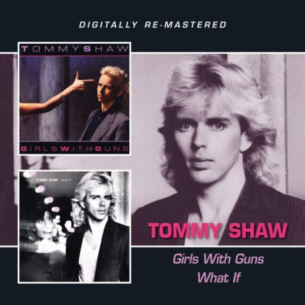 Tommy Shaw - Girls With Guns/What If in the group CD / Pop at Bengans Skivbutik AB (608845)