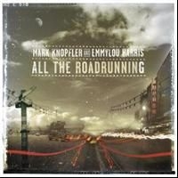 Mark Knopfler Emmylou Harris - All The Roadrunning in the group Labels /  at Bengans Skivbutik AB (609745)