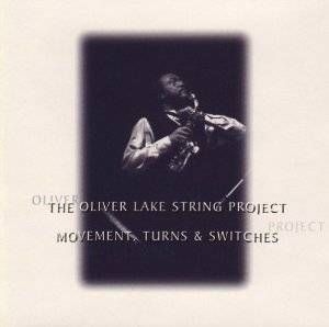 Lake Oliver String Project - Movement, Turns & Switches in the group CD / Jazz/Blues at Bengans Skivbutik AB (609878)