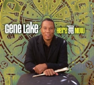 Lake Gene - Here And Now in the group CD / Jazz/Blues at Bengans Skivbutik AB (609894)