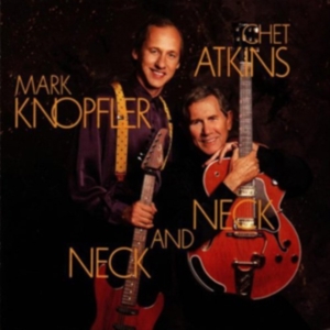 Atkins Chet & Mark Knopfler - Neck And Neck in the group Labels /  at Bengans Skivbutik AB (610146)