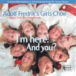 Adolf Fredrik's Girls Choir - I'm Here! And You? in the group Externt_Lager /  at Bengans Skivbutik AB (611301)